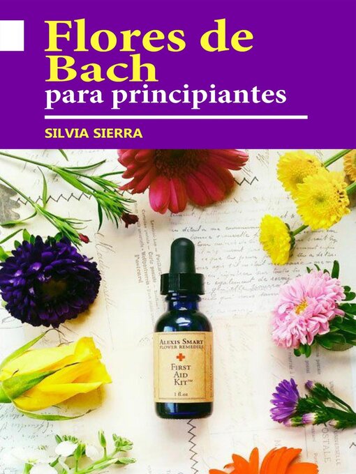 Title details for Flores de Bach para principiantes by Silvia Sierra - Available